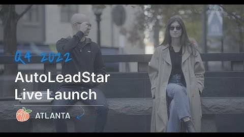 Welcome to Service - Powered by the AutoLeadStar CDXP | Q4 2022 Live Launch