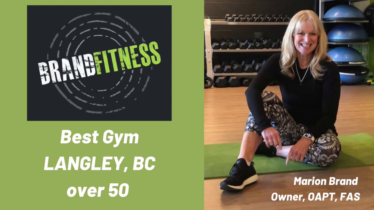 Best Gym Langley over 50 Brand Fitness YouTube