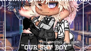 ⋆✧”𝑶𝒖𝒓 𝒔𝒉𝒚 𝒃𝒐𝒚”✧⋆• [poly gay GLMM] • |BL| • [ORIGINAL]