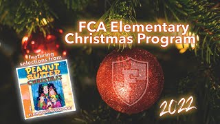 FCA Elementary Christmas Program 2022
