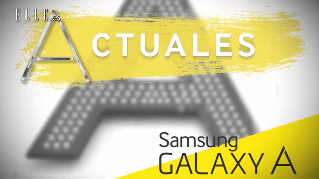 AHORA O NUNCA: SAMSUNG GALAXY A | Elle España star style the fashion spot