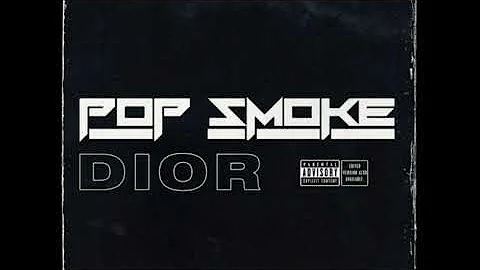 Pop Smoke - Dior [OG Version]