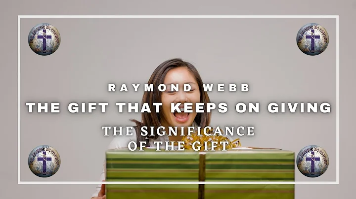 Raymond Webb - The Gift That Keeps On Giving: The ...