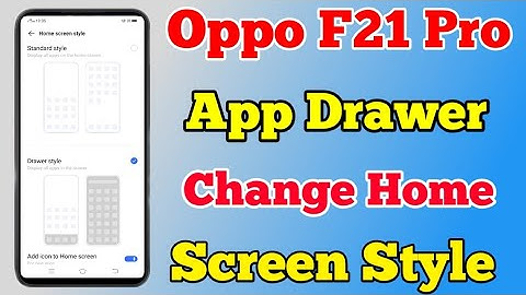 How To Use App Drawer Setting On Oppo F21 Pro || Oppo F21 Change Home Screen Style