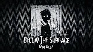 Griffinilla - Below The Surface [Slowed+Rewerb] Resimi