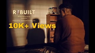 RE BUILT | Malayalam Short Film 2025 | 4k HD
