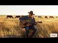 🎸 Acoustic Cowboy Ballads – Pure American Country- Old House Walked Away Ver 1 Abandoned Ranch Dri