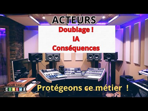 DEVENIR ACTEUR : Comment l'IA va révolutionner les doublages de films? Craintes pour l'avenir !