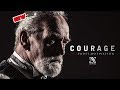 Courage  powerful motivational speech