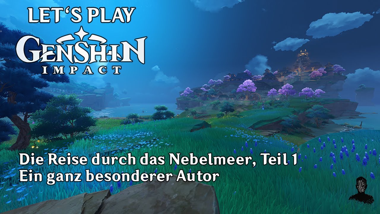 Ein Ganz Besonderer Autor Genshin Impact Genshin Impact | Die Reise durch das Nebelmeer, Teil 1 - Ein ganz