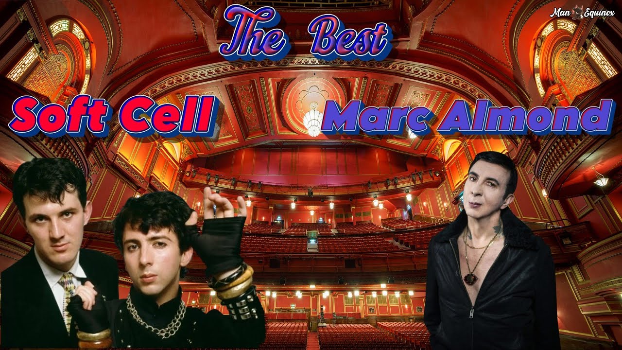 The Best of Marc Almond and Soft Cell. - YouTube