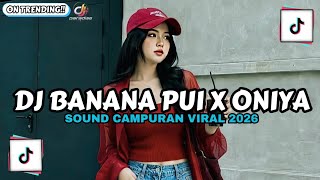 DJ BAHANA PUI X ONIYA (PEHEHEHE) SLOW BASS JEDAG JEDUG VIRAL TIKTOK 2026