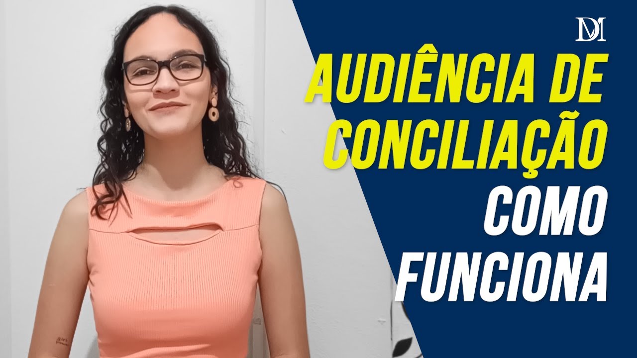 Audiência De Conciliação Como Funciona | Duarte Moral Advogados
