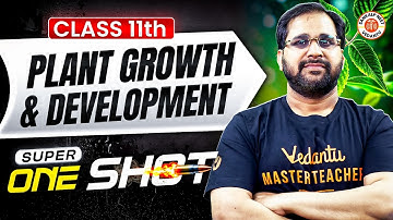 Plant Growth and Development Class 11 Super One Shot | NEET 2026 Abhyast Series | By Tarun Sir
