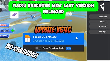 [NEW] FLUXUS EXECUTOR LASTEST VERSION V640 REALISED | NO LAG | EXECUTOR MOBILE ROBLOX