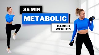 🔥35 Min Metabolic Workout🔥Cardio & Strength For Fat Burn & Muscle Tone🔥All Standing🔥No Repeat🔥