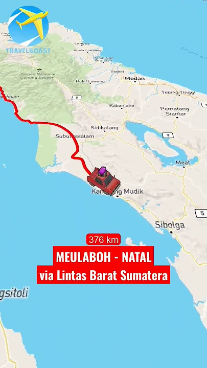 Meulaboh - Mandailing Natal via Lintas Barat Sumatera #rute #travelboast #lintasbarat