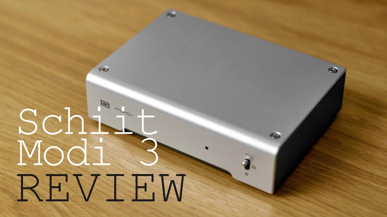 Schiit Modi 3 review - YouTube