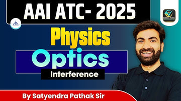 Optics Interference | Part-1 | Satyendra Pathak Sir | Technical Physics | AAI ATC Classes