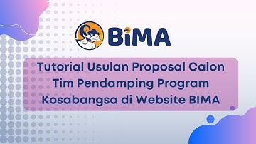 Tutorial Usulan Proposal Calon Pendamping Program Kosabangsa di Website BIMA