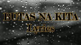 Video thumbnail of "Butas na kita with Lyrics | Tausug Song"