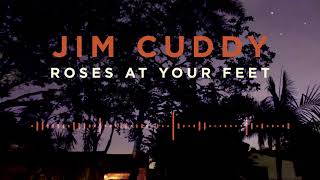 Video thumbnail of "Jim Cuddy - Roses At Your Feet"