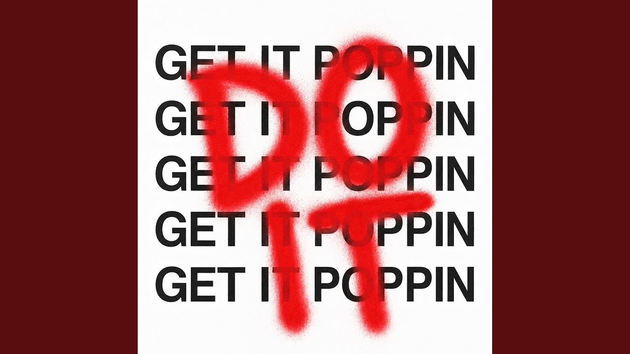 Watch Get It Poppin on YouTube Watch Get It Poppin on YouTube