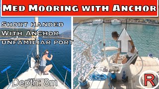 Mediterranean Mooring with anchor  How to moor stern to to a dock or quay. Med Mooring in Greece.