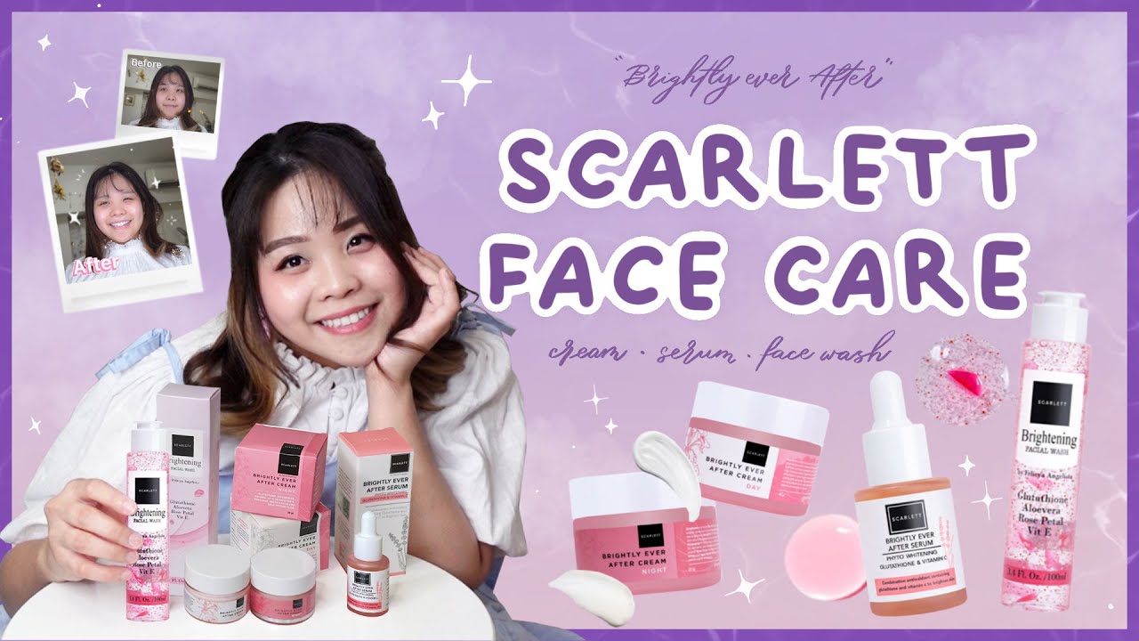 ✨SCARLETT BRIGHTLY EVER AFTER Honest REVIEW✨| Face care Routine & Skin Brightening