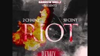 50 Cent feat. 2 Chainz - Riot (Remix)