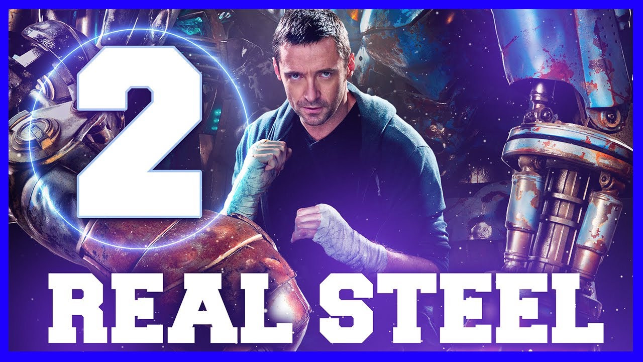 Real Steel 2 Release date cast and everything you need to know no