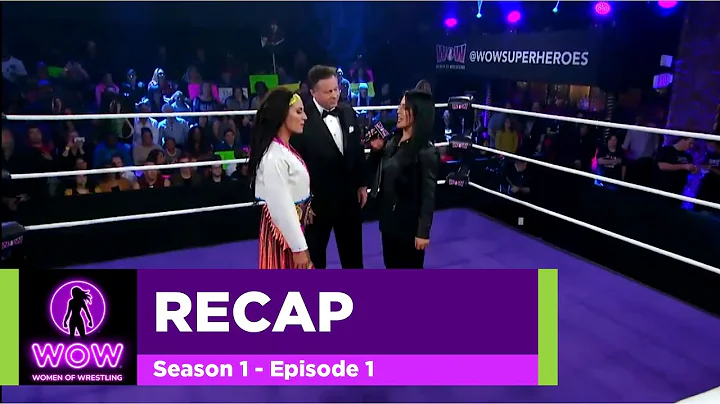 Season 1 Episode 1 Recap - WOW Women Of Wrestling ...
