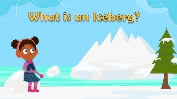 What is an Iceberg? | Iceberg Facts | Science Facts For Kids | Biology Facts | Fun Facts For Kids