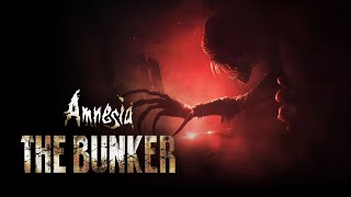 Полное прохождение Amnesia: The Bunker (Амнезия Бункер, 2023, без комментариев)