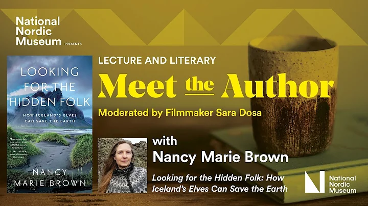 Meet the Author: Nancy Marie Brown, Looking for the Hidden Folk