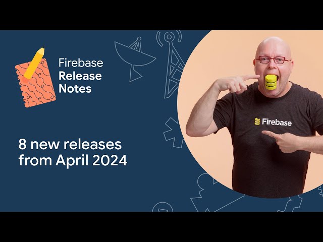 April 2024: Firestore new from Cloud Next, Flutter on Windows, and Gemini in Firebase