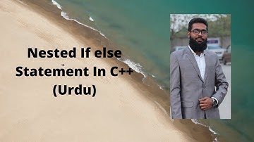 Nested If Statement in C++ with Example (Urdu)
