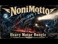 NoniMotto | Heavy Motor Boogie [Original High-Energy Rock n Roll]