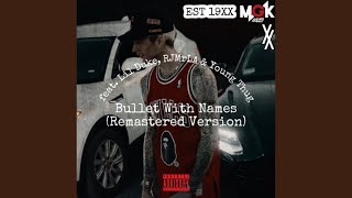 Machine Gun Kelly - Bullets With Names (feat. Lil Duke, RJMrLA & Young Thug) (Remastered Version)