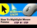 How To Highlight Mouse Pointer Windows 7,8,10 | Elite Tech