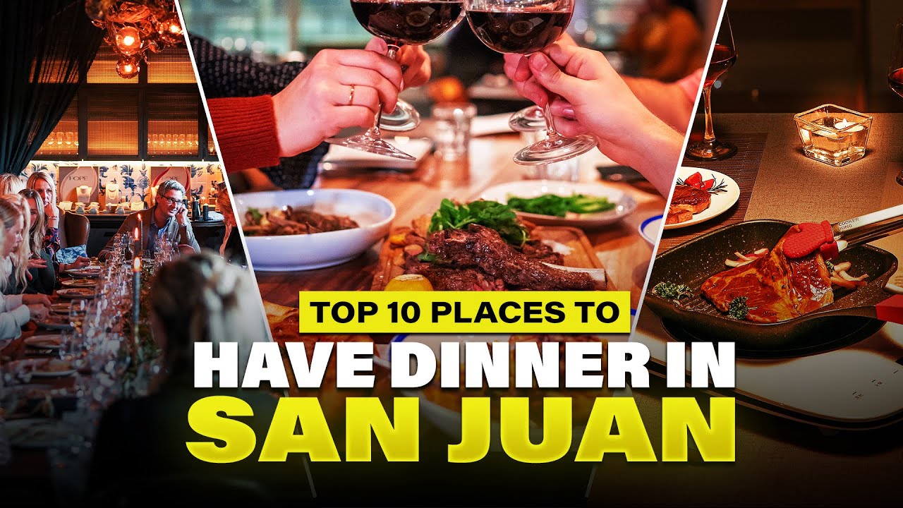 10 лучших мест для ужина в Сан-Хуане