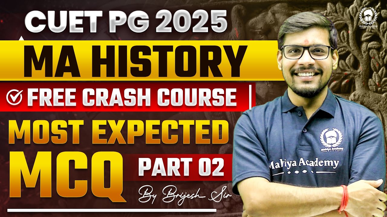 CUET PG 2025 MA History Free Crash Course | Most expected MCQ Part 02 ...