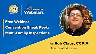 Information Convention Sneak Peek: Multi-Family Inspections with Rob Claus News