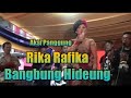 RIKA RAFIKA - BANGBUNG HIDEUNG BANONDARI (LIVE)