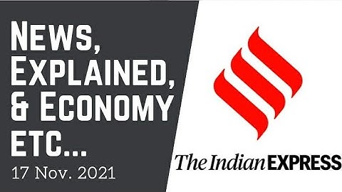 17th November 2021 | Gargi Classes News & Explained Analysis