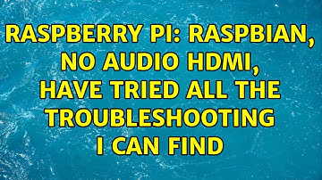 Raspberry Pi: Raspbian, no audio HDMI, have tried all the troubleshooting I can find