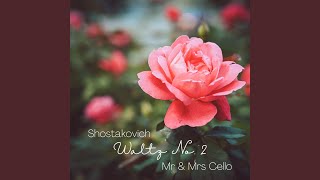 Suite for Variety Orchestra: VII. Waltz No. 2 (Arr. for Two Cellos)