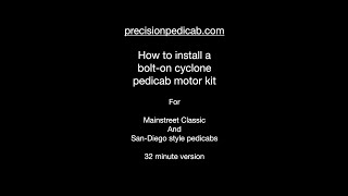 32 Min Installation of a bolt-on Cyclone Motor System for Mainstreet Classics and San Diego Pedicabs screenshot 5