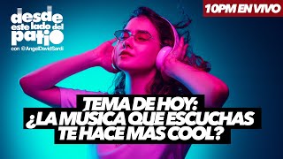 Ep 10 ¿La Música Que Escucho Me Hace Cool? | El Show De Angel David Sardi 26/6/2023