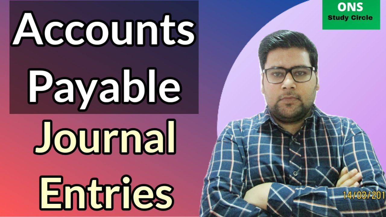 Accounts Payable Journal Entries